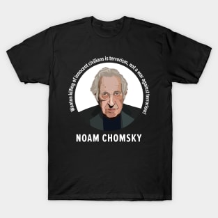 Chomsky's Wisdom: Defining Terrorism in the Modern World T-Shirt